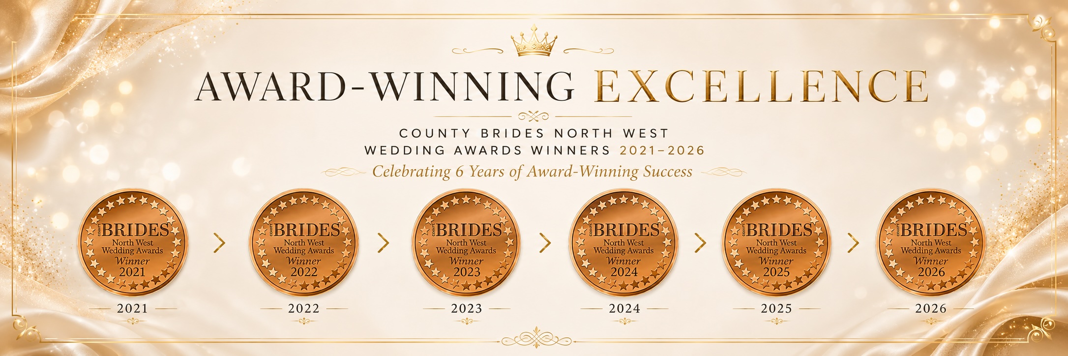 County Brides North West Wedding Awards — winner every year from 2021 to 2026, celebrating six years of award-winning success